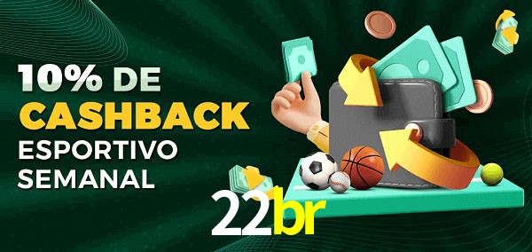10% de bônus de cashback na 22br